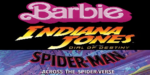 Barbie, Indiana Jones, Spider-Man & More