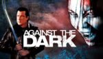 Against the Dark