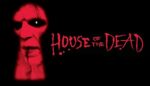 House of the Dead