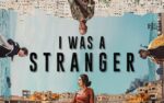I Was a Stranger